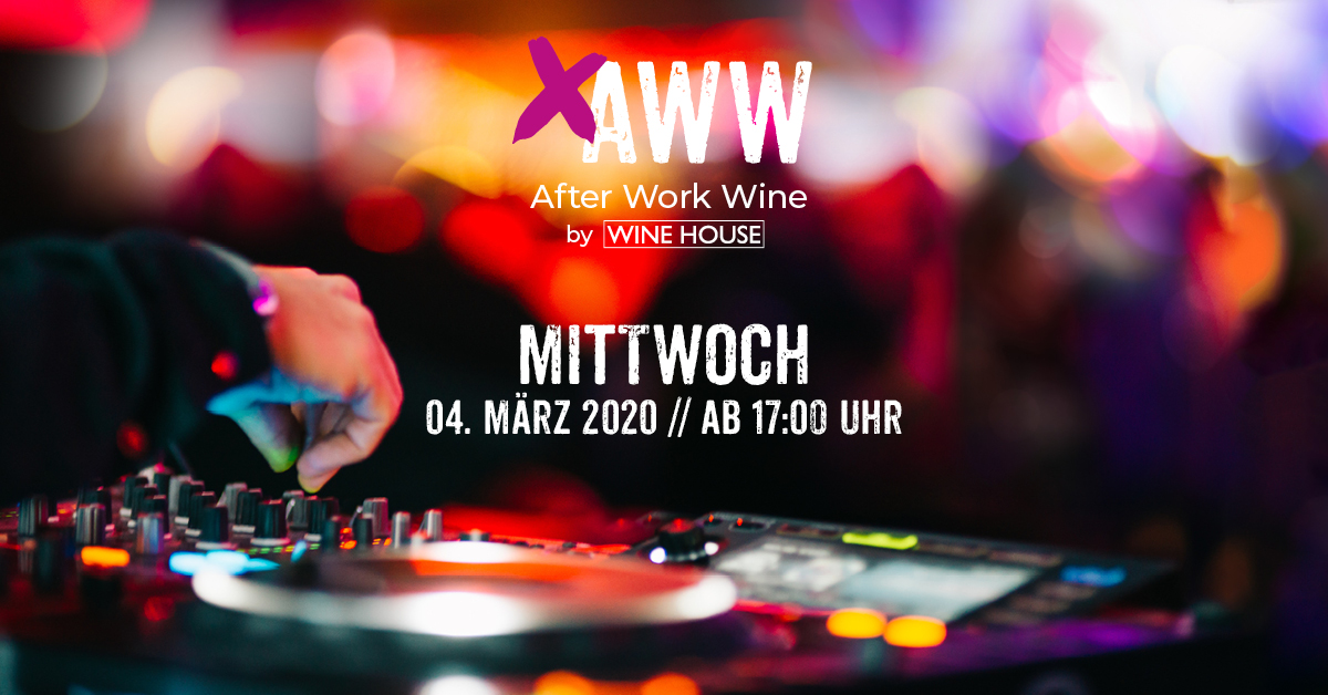 After Work Party im WINE HOUSE Krefeld