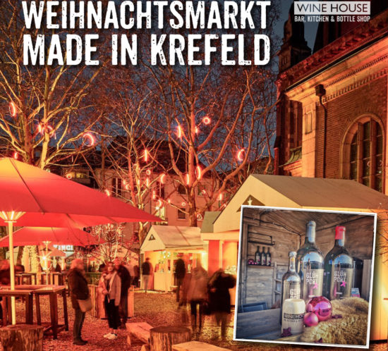Weihnachtsmarkt Made in Krefeld - das WINE HOUSE ist dabei
