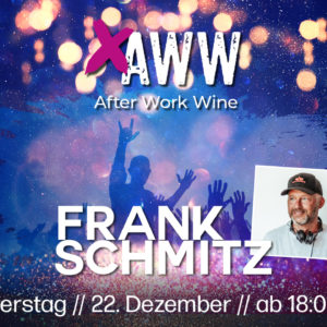 Party AWW mit DJ Frank Schmitz im WINE HOUSE