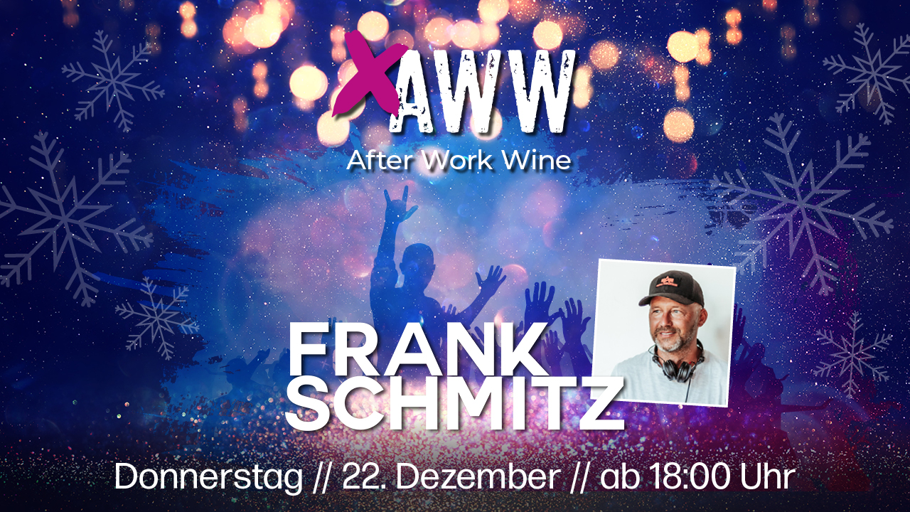 Party AWW mit DJ Frank Schmitz im WINE HOUSE