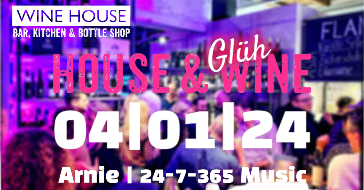 HOUSE & WINE ist die After-Work-Party an jedem ersten Donnerstag im Monat im WINE HOUSE auf dem Krefelder Großmarkt.
