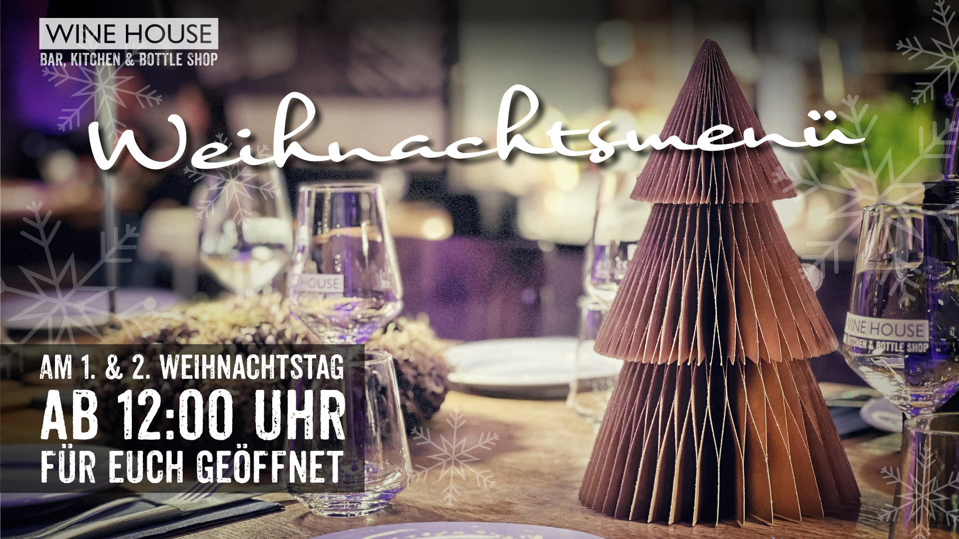 Am 1te und 2ten Weihnachtstag 2024 hat das WINE HOUSE in Krefeld geöffnet