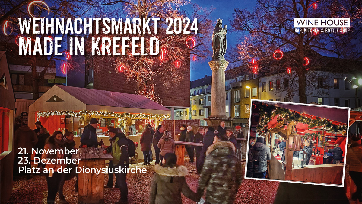 WINE HOUSE auf dem Krefelder Weihnachtsmarkt MIKS - Made in Krefeld